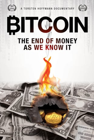 Filme bitcoin o fim do dinheiro como nós conhecemos